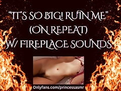 ITS SO BIG! Ruin Me! (Fireplace ASMR)