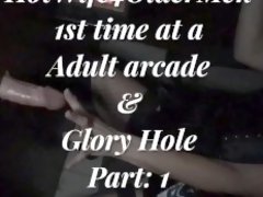 Hotwife 1st time Glory Hole at Adult arcade Part: 1 husband films (2019)